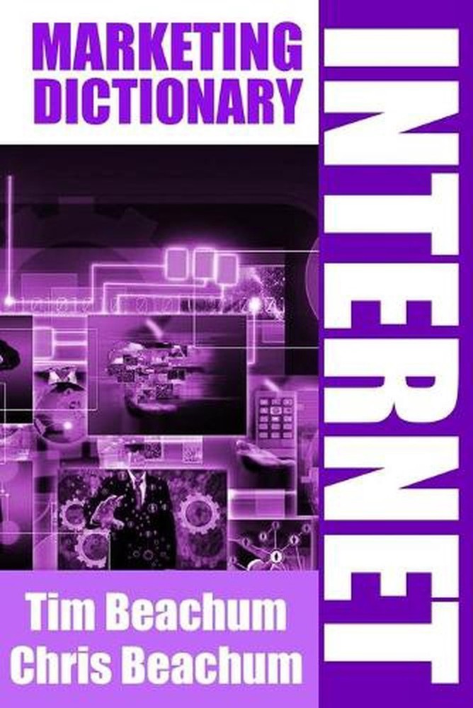Internet Marketing Dictionary by Tim Beachum (English) Paperback Book