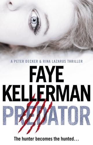 Predator (Peter Decker and Rina Lazarus Series, Book 21) by Kellerman, Faye TheFREE US DELIVERY | ISBN: 0007488475 | Quality Books