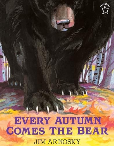 Every Autumn Comes the Bear, Arnosky, Jim