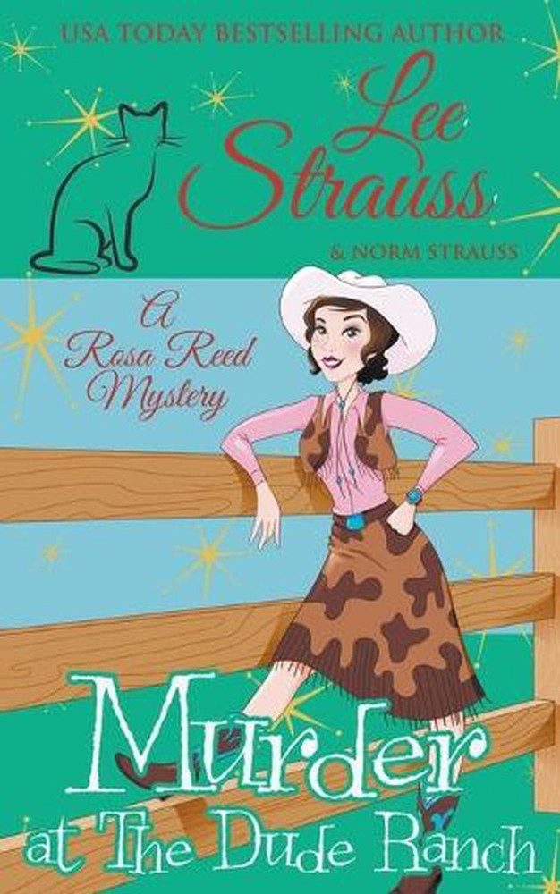 Murder at the Dude Ranch by Lee Strauss Paperback Book