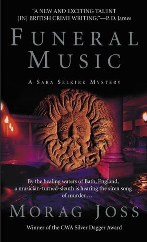 Funeral Music: 1 (Sarah Selkirk Mysteries), Joss, Morag