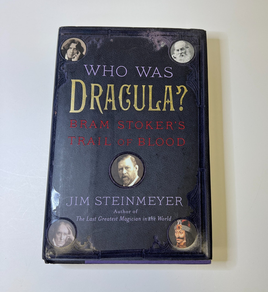 Who Was Dracula?: Bram Stoker's Trail of Blood by Steinmeyer, Jim