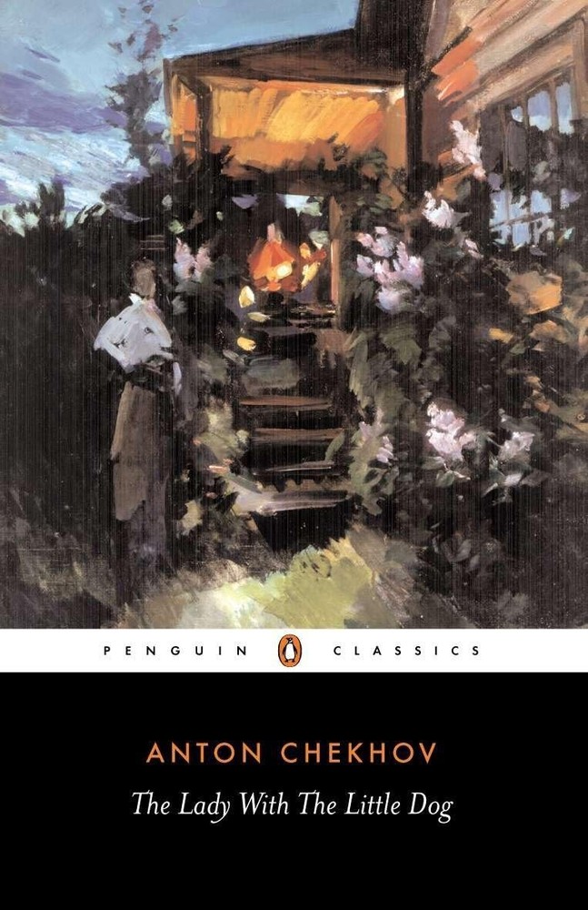 Lady with the Little Dog and Other Stories, 1896-1904 by Chekhov