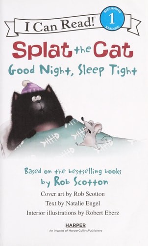 Splat the Cat: Good Night, Sleep Tight (I Can Read Level 1) by Scotton, Rob, Goo