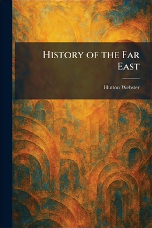 History of the Far East (Paperback or Softback)