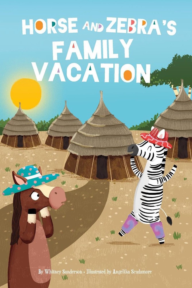 Horse and Zebras Family Vacation by Whitney Sanderson (English) Hardcover Book