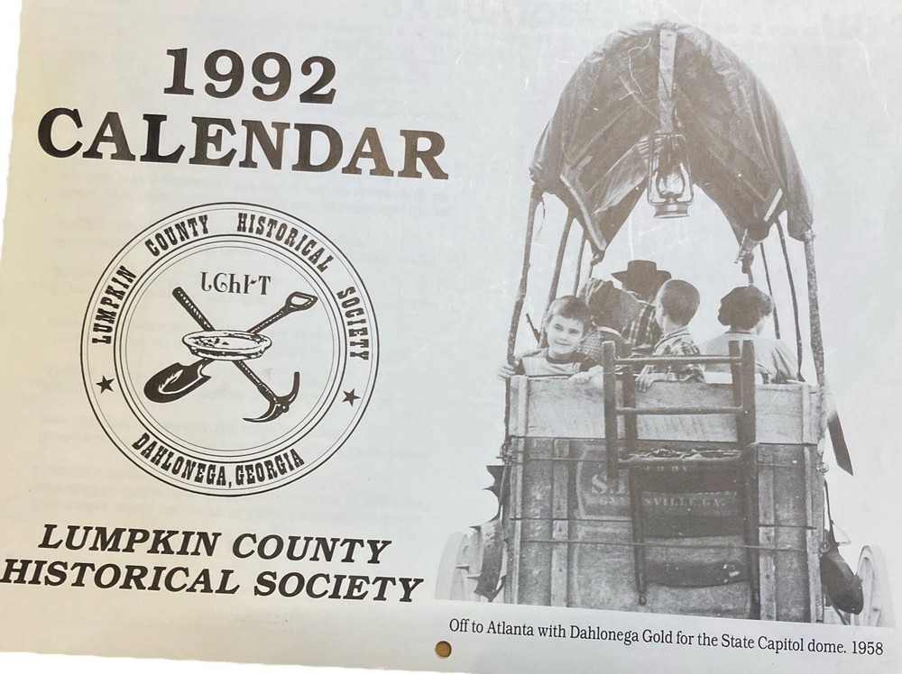 1992 Lumpk County Historical Society Dahlonega Georgia Calendar Original