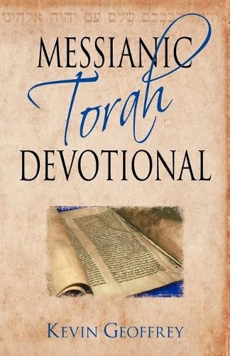Kevin Geoffrey Messianic Torah Devotional (Paperback)Another great item from Rarewaves USA | Free delivery!