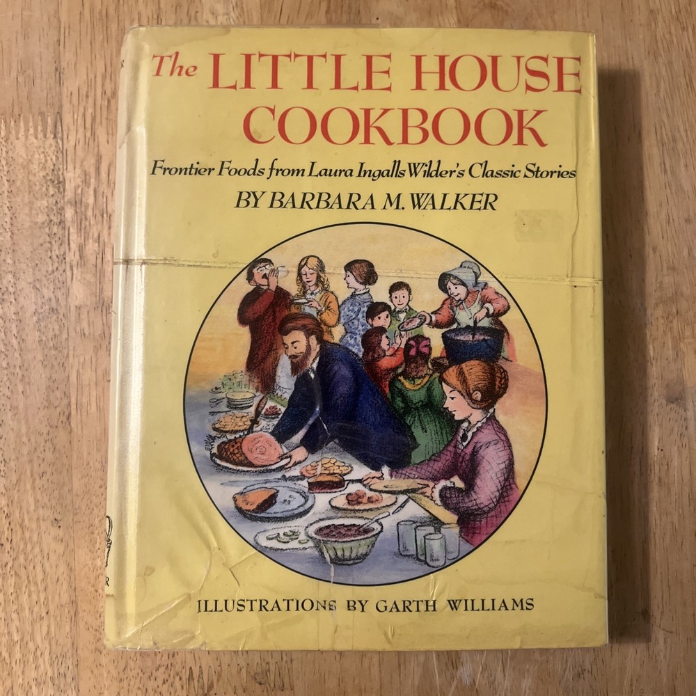 The Little House Cookbook by Barbara M. Walker (1979, Library Edition Hardcover)