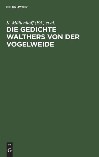 Die Gedichte Walthers Von Der Vogelweide (Hardback)