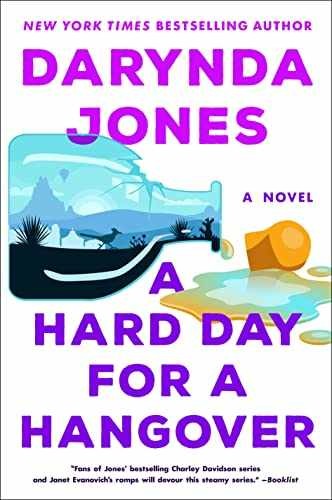 A Hard Day for a Hangover: A Novel - Hardcover, by Jones Darynda - Very Good b