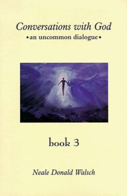 An Uncommon Dialogue Bk. 3 Hardcover Neale Donald Walsch