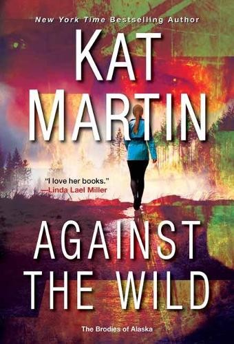 Kat Martin Against the Wild (Paperback)Another great item from Rarewaves USA | Free delivery!