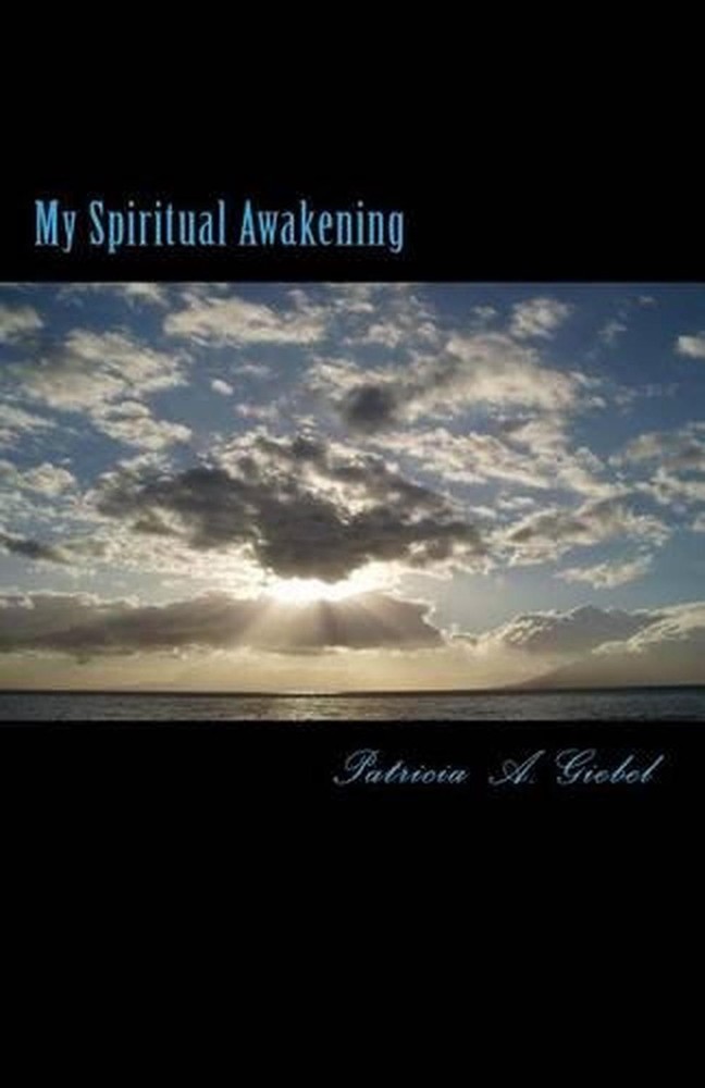 My Spiritual Awakening by Patricia A. Giebel (English) Paperback Book