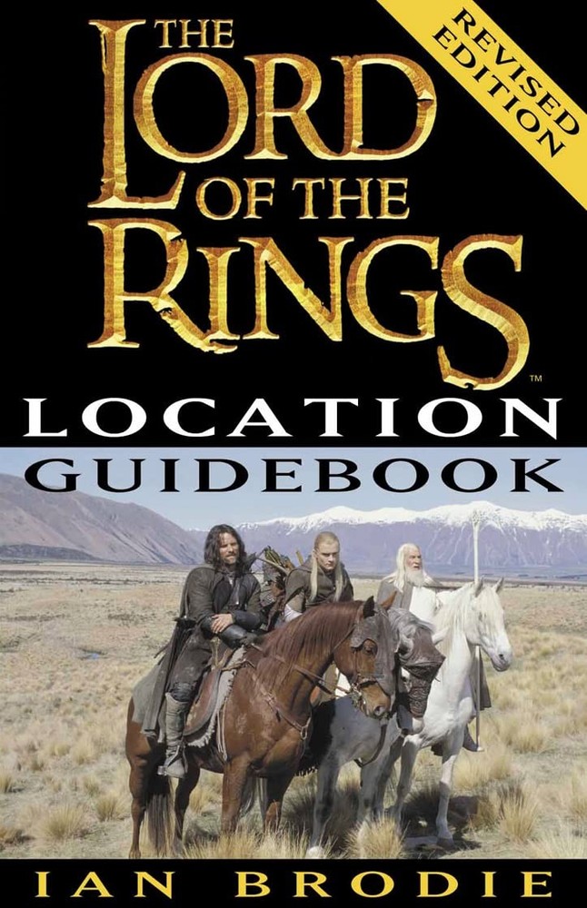The Lord of the Rings: Location Guidebook by Ian Brodie