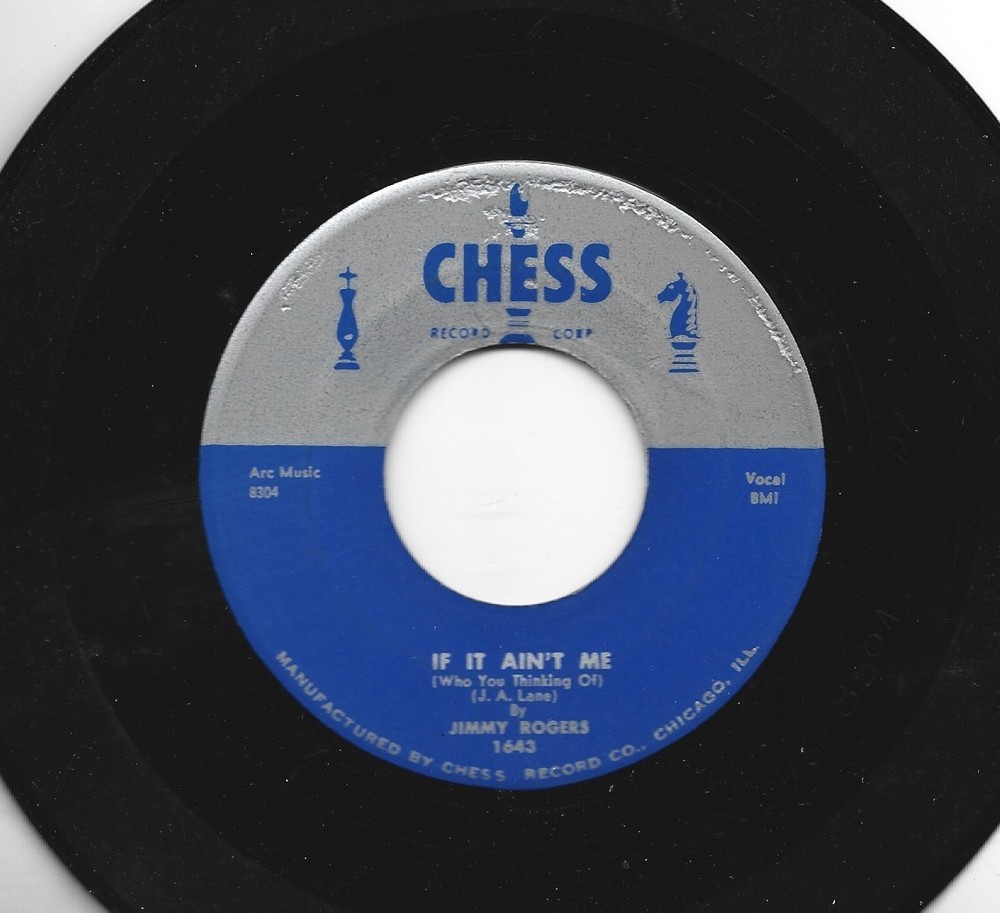 Blues Rockers 45 -Jimmy Rogers - Walking By Myself / If It Aint -Hear 1956 Chess