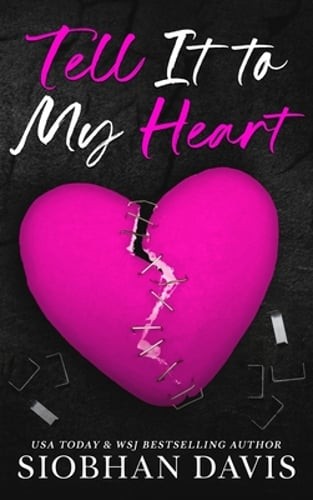 Tell It to My Heart (Hardcover) by Siobhan Davis: New