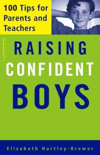 Raising Confident Boys: 100 Tips For Parents And Teachers - Paperback - GOOD