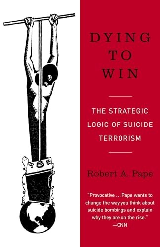 Dying to Win: The Strategic Logic of S..., Pape, Robert