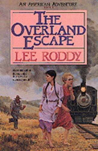 The Overland Escape by Lee Roddy: Used