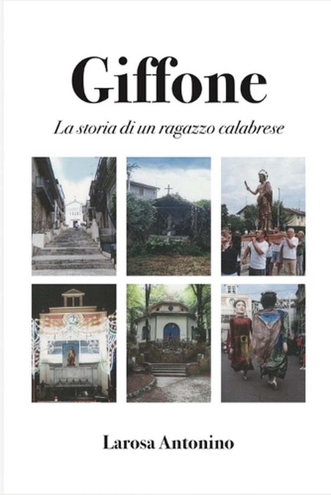 Giffone: La storia di un ragazzo calabrese by Antonino LaRosa (Italian) Paperbac