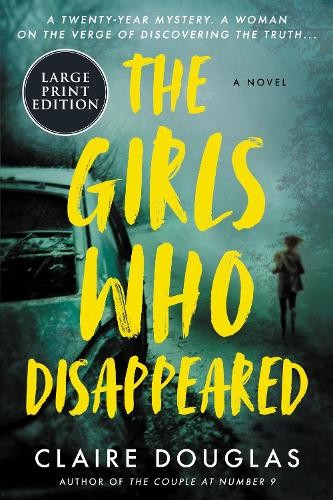 Claire Douglas The Girls Who Disappeared (Paperback)Another great item from Rarewaves USA | Free delivery!