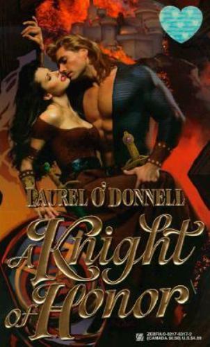 A Knight of Honor (Zebra Splendor Historical Romances) by Laurel O'Donnell, Good
