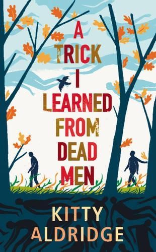 A Trick I Learned from Dead Men by Aldridge, Kitty Book The Fast Free ShippingFREE US DELIVERY | ISBN: 0224096435 | Quality Books