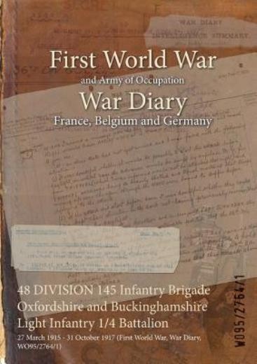 48 Division 145 Infantry Brigade Oxfordshire And Buckinghams...