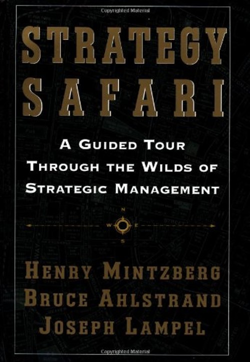 Strategy Safari : A Guided Tour Through the Wilds of Strategic MaFree US Delivery | ISBN:0684847434