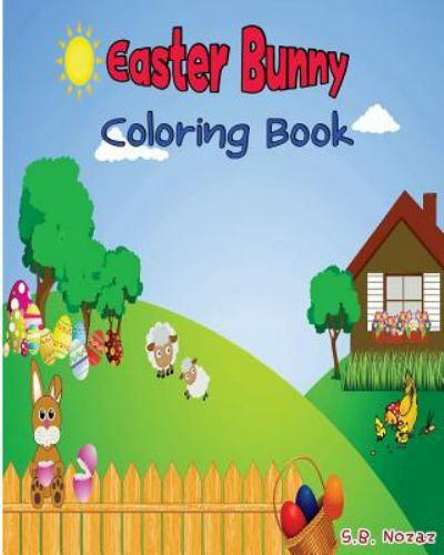Easter Bunny Coloring Book, Paperback by Nozaz, S. B., Like New Used, Free sh...