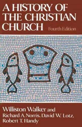 History of the Christian Church by Williston Walker: Used
