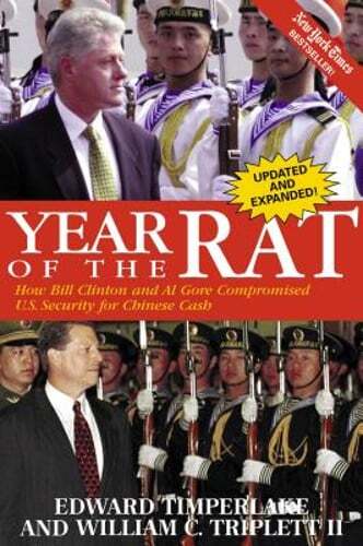 Year of the Rat: How Bill Clinton and Al Gore Compromised U.S. Security for