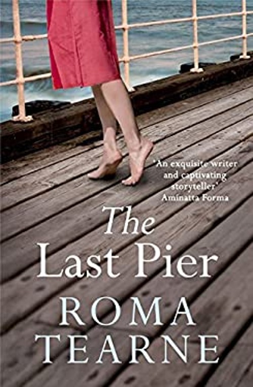 The Last Pier Paperback Roma TearneFree US Delivery | ISBN:1843915642