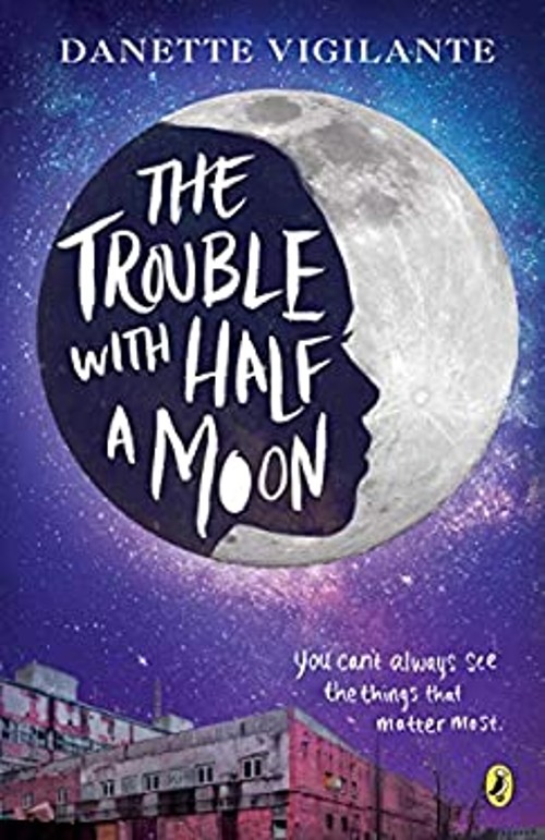The Trouble with Half a Moon Hardcover Danette VigilanteFree US Delivery | ISBN:0147515505