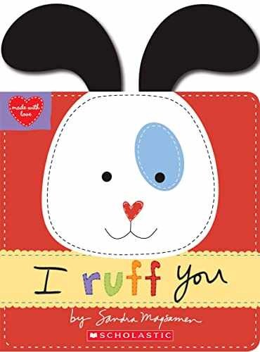 I Ruff You (Made With Love) - Board book, by Magsamen Sandra - Very Good