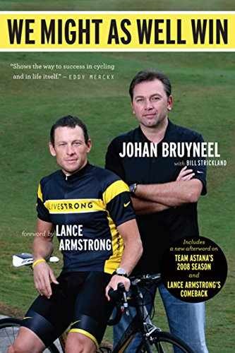 We Might As Well Win: On the Road to - Paperback, by Bruyneel Johan - Very Good