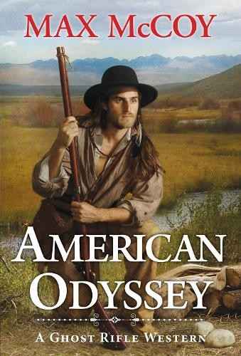 American Odyssey (A Ghost Rifle Western), McCoy, Max