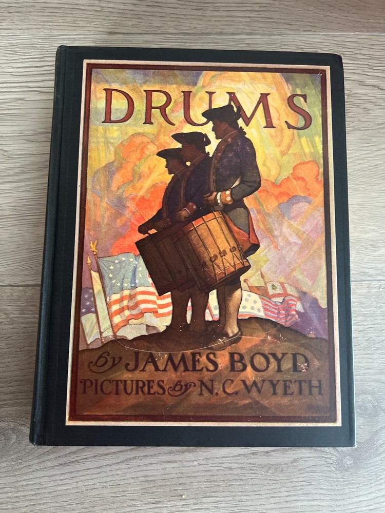 Drums by James Boyd; 1928 Edition, Illustrated by N.C. Wyeth, G Condition