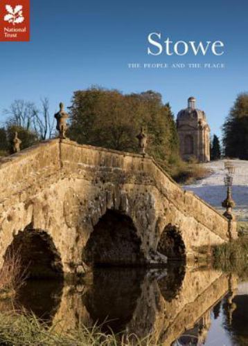 Stowe: The People and the Place by Bevington, Michael