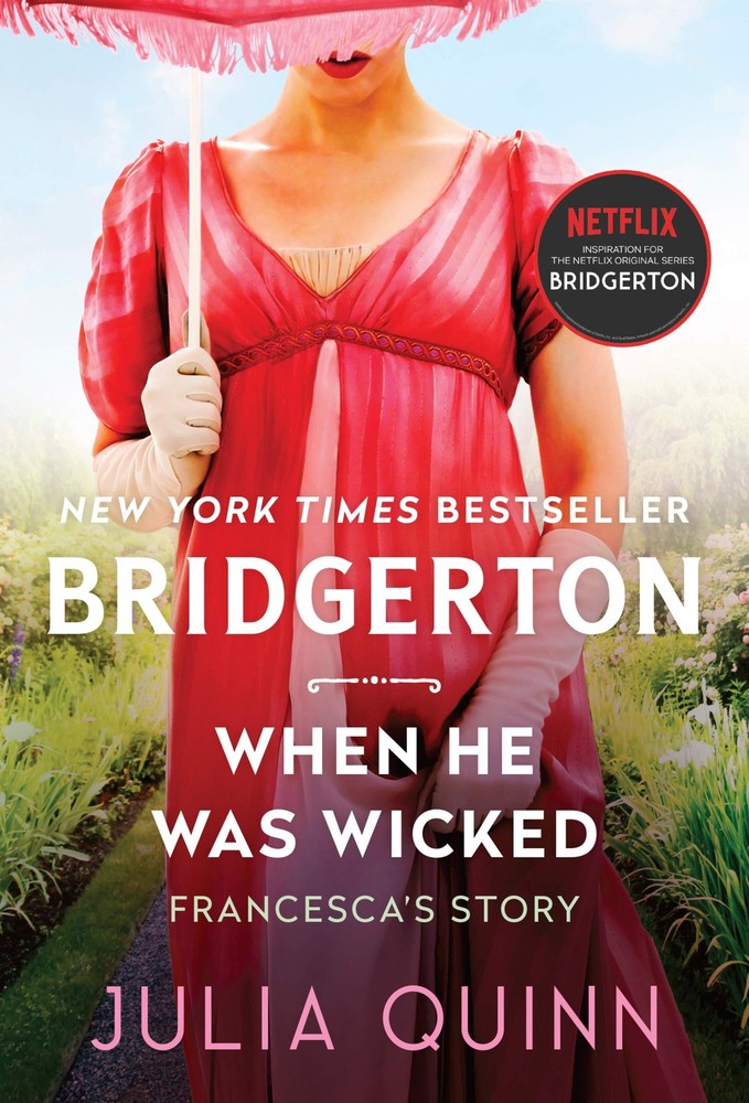 When He Was Wicked: Bridgerton: Francesca's Story by Quinn