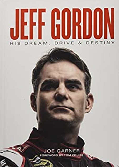 Jeff Gordon : His Dream, Drive & Destiny Hardcover Joe GarnerFree US Delivery | ISBN:1603803963