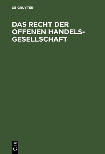 Das Recht der Offenen Handelsgesellschaft (Hardback)