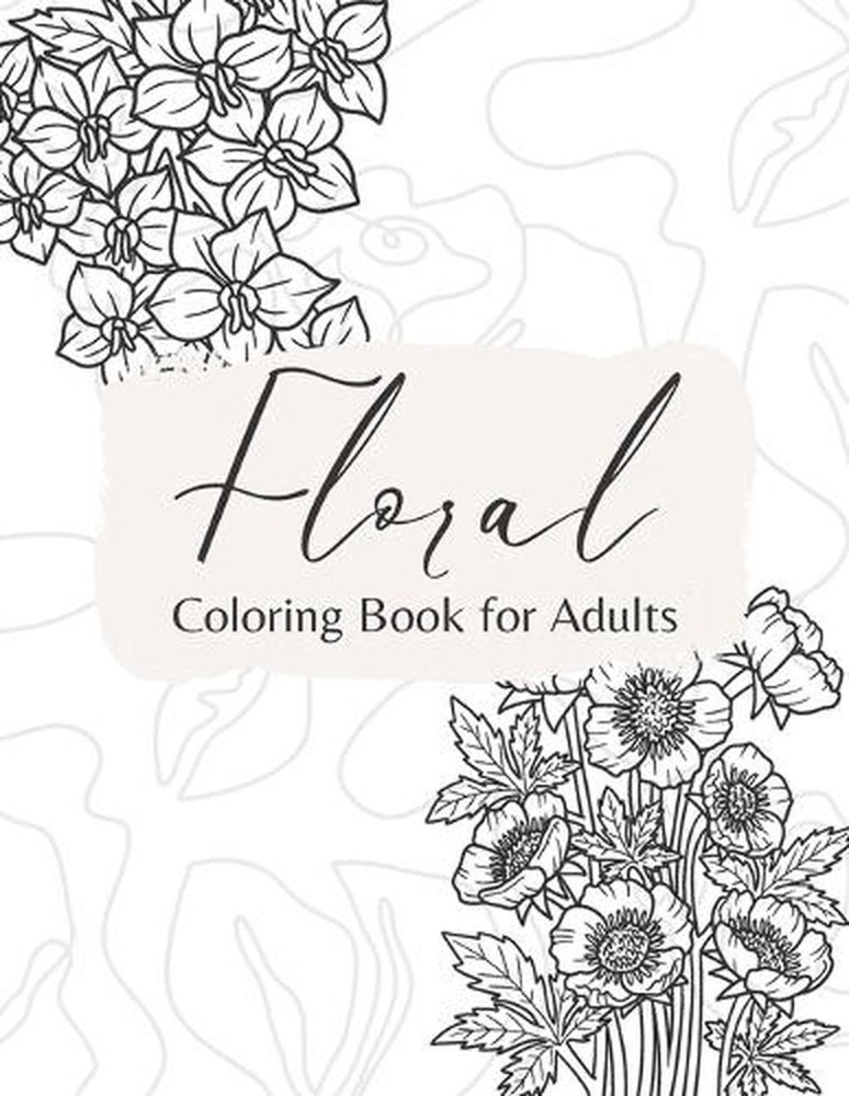 Floral Coloring Book for Adults: Simple Floral Coloring Book for Stress Relief a