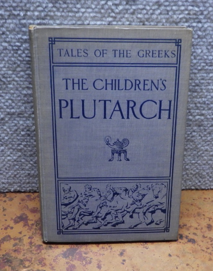 Tales Of The Greeks The Children's Plutarch FJ Gould 1910 HC Book C2