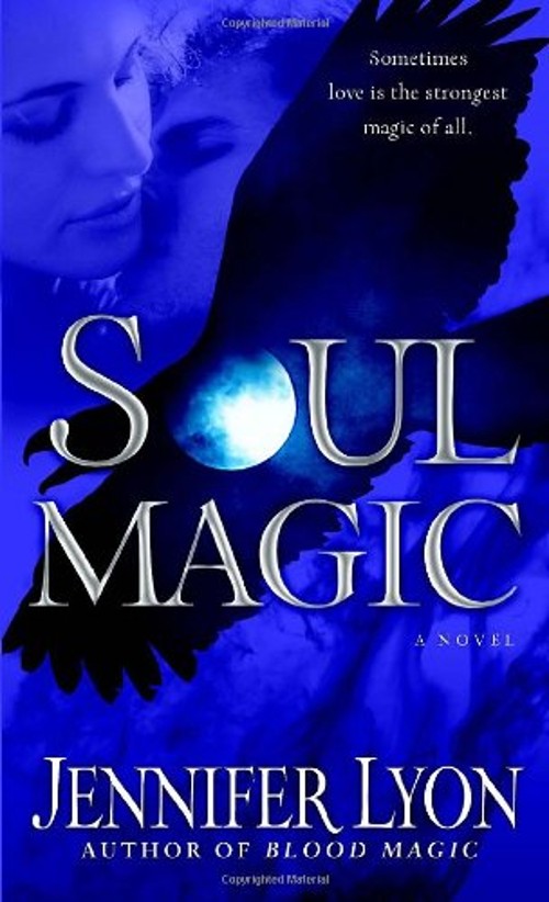 Soul Magic Mass Market Paperbound Jennifer LyonFree US Delivery | ISBN:0345506359