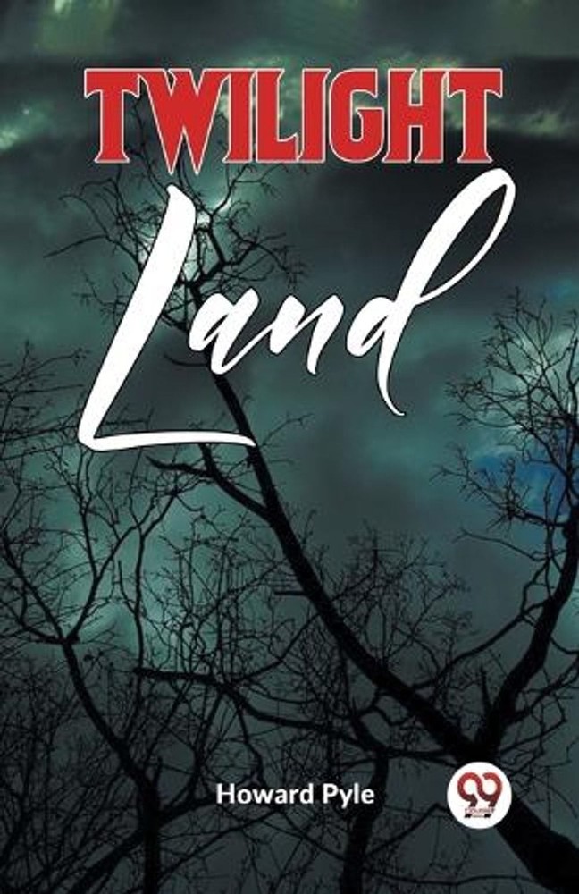 TWILIGHT LAND (Edition2023) by Howard Pyle Paperback Book