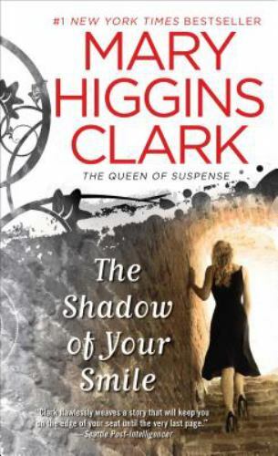 Shadow of Your Smile by Mary Higgins Clark (2011, Mass Market)