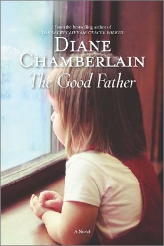 The Good Father - Paperback By Chamberlain, Diane - GOOD
