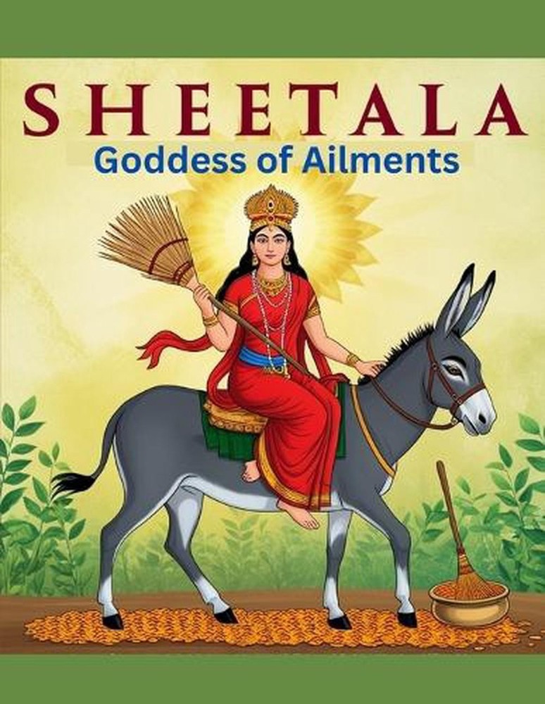 Sheetala: Goddess of Ailments by Swati Bisht Paperback Book